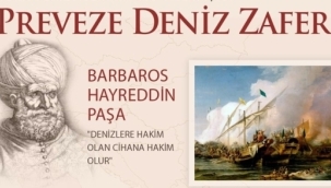 Türk denizcilik tarihinin önemli dönüm noktalarından Preveze Deniz Zaferi 485 yaşında.
