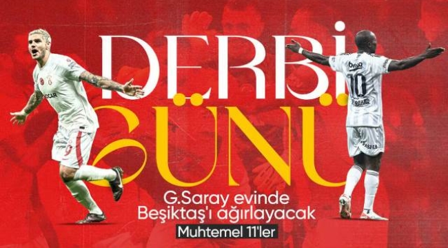Galatasaray - Beşiktaş maçının muhtemel 11'leri