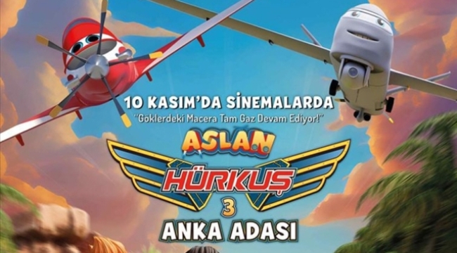 Aslan Hürkuş 3: Anka Adası 10 Kasım'da vizyona girecek