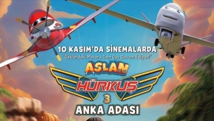 Aslan Hürkuş 3: Anka Adası 10 Kasım'da vizyona girecek
