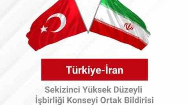 Türkiye ve İran'dan ortak bildiri