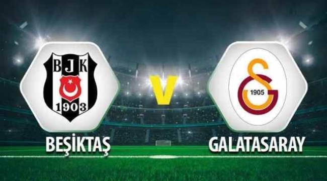 Beşiktaş ile Galatasaray 355. randevuda