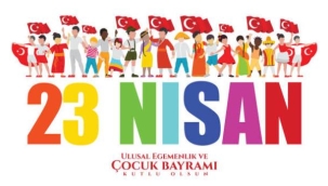 Bugün 23 Nisan Ulusal Egemenlik ve Çocuk Bayramı