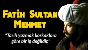 FÂTİH SULTAN MEHMED HÂN (1432-1481)