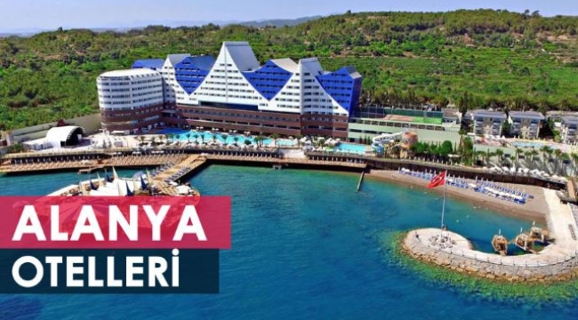 Son Dakika Tatil Planları İçin Alanya Otelleri