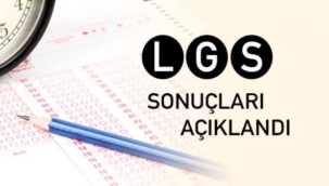 LGS sonuçları açıklandı