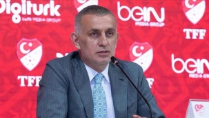 TFF Başkanı İbrahim Hacıosmanoğlu: Korsan yayını keseceğiz