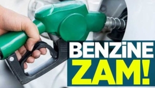 Benzine zam geldi, tabelalar bir kez daha değişti