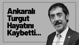 Şarkıcı Ankaralı Turgut hayatını kaybetti