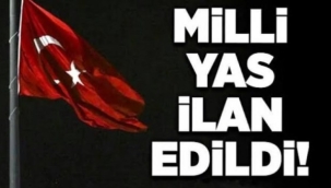1 günlük milli yas ilan edildi