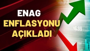 ENAG enflasyon oranını açıkladı
