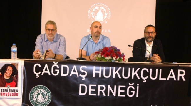 ÇHD Genel Başkanı Alanya'da konuştu: Hukuk yoksa sokak var diyoruz