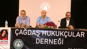 ÇHD Genel Başkanı Alanya'da konuştu: Hukuk yoksa sokak var diyoruz