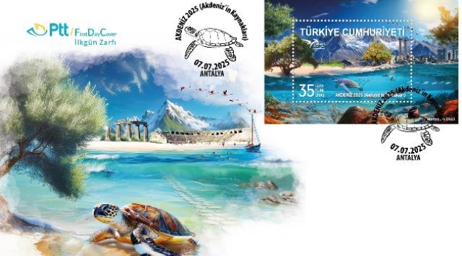 PTT'den 'AKDENİZ 2025' konulu anma pulu ve ilk gün zarfı