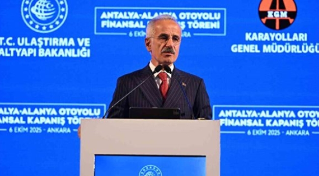 Bakan Uraloğlu: Antalya-Alanya Otoyolu ile yolculuk 36 dakikaya inecek