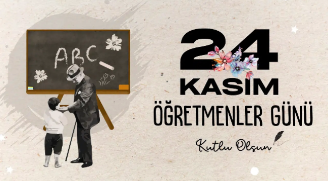 24 Kasım Öğretmenler Günü 