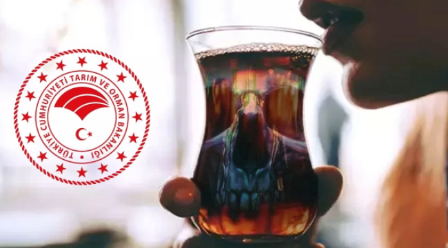 Bakanlık markayı ifşa etti: Çayda gıda boyası çıktı