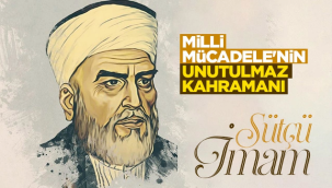 Milli mücadelenin fitilini ateşleyen kahraman: Sütçü İmam