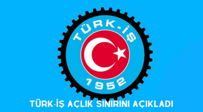 TÜRK-İş, yoksulluk ve açlık sınırını açıkladı