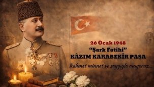 Şark Fatihi ve Yetimlerin Babası: Kazım Karabekir