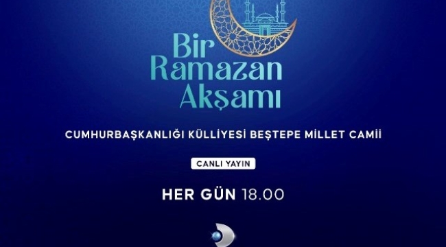 KÜLLİYE'DEN CANLI: BİR RAMAZAN AKŞAMI