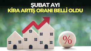 Şubat ayı kira artış oranı belli oldu