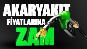 Akaryakıta zam geldi