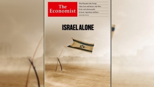 The Economist dergisinin gündem olan "Israel Alone" "Israel Alone" (İsrail Yalnız) kapağı