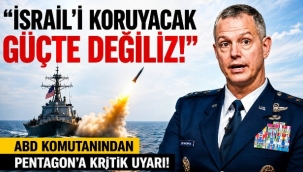 ABD'li komutan, İsrail'i korumak için yeterli kaynak olmadığını Pentagon'a bildirdi