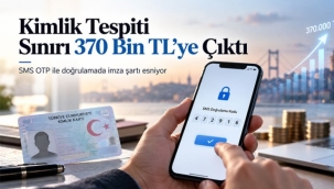 Kimlik tespit sınırları değişti